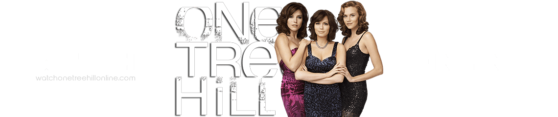 Watch One Tree Hill Online | Full Episodes in HD FREE